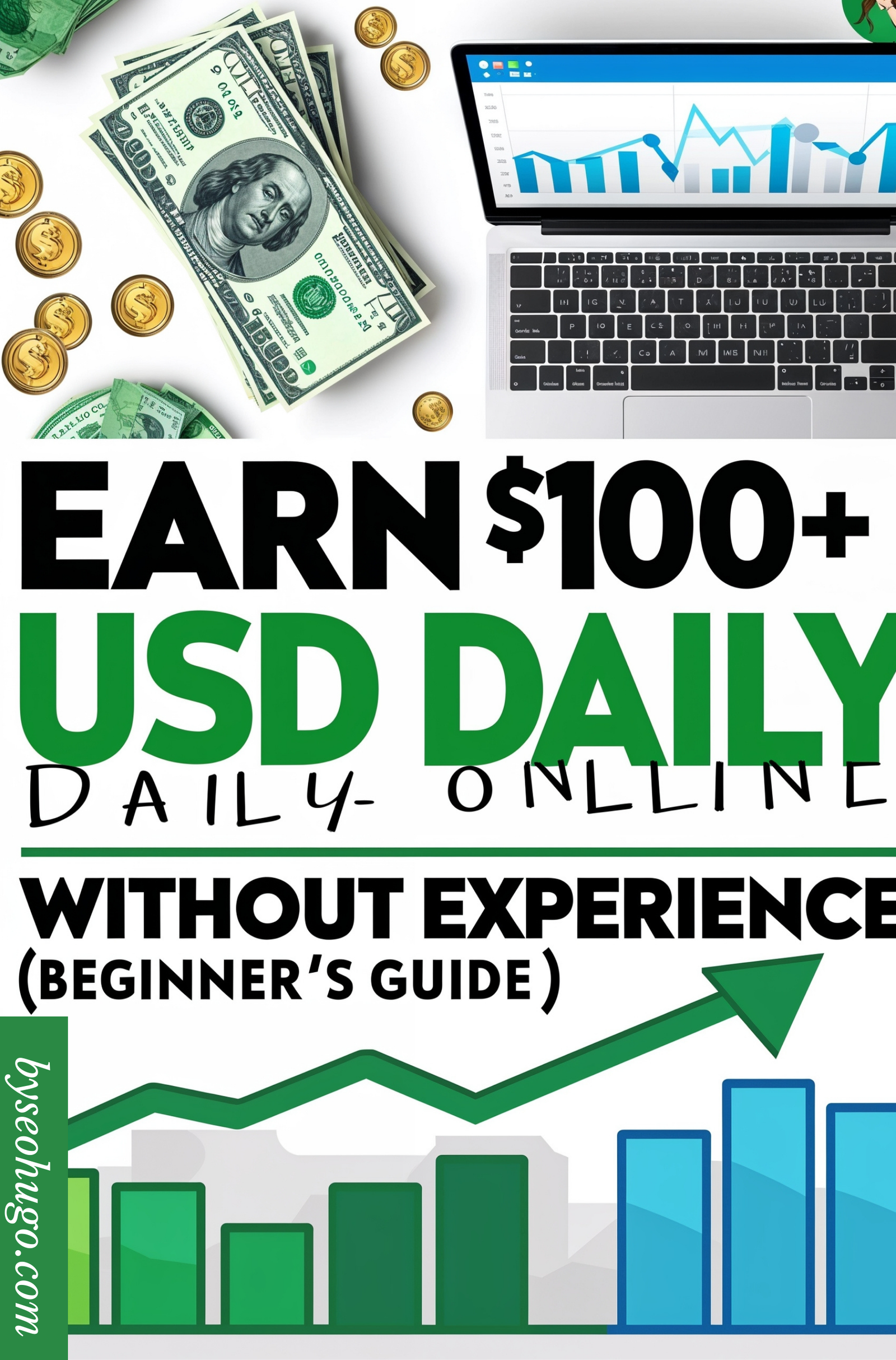 Earn $100+usd Daily Online Without Experience (Beginner’s Guide)